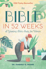 The Bible in 52 Weeks: A Yearlong Bible Study for Women – Weekly Guided Study Plan for New Believers Starting Scripture Reading