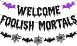 Welcome Foolish Mortals Halloween Wall Banner – Versatile Indoor and Covered Outdoor Decor for Spooky Season Gatherings