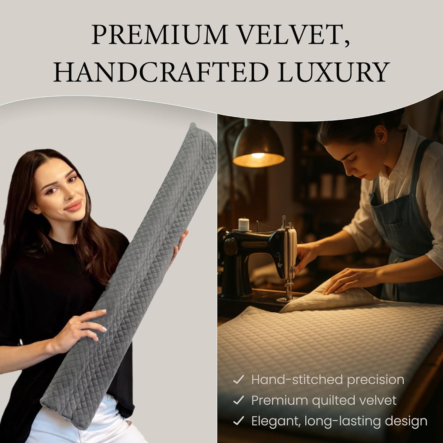 ultra-soft velour fabric exterior with foam tube core for insulation and noise absorption